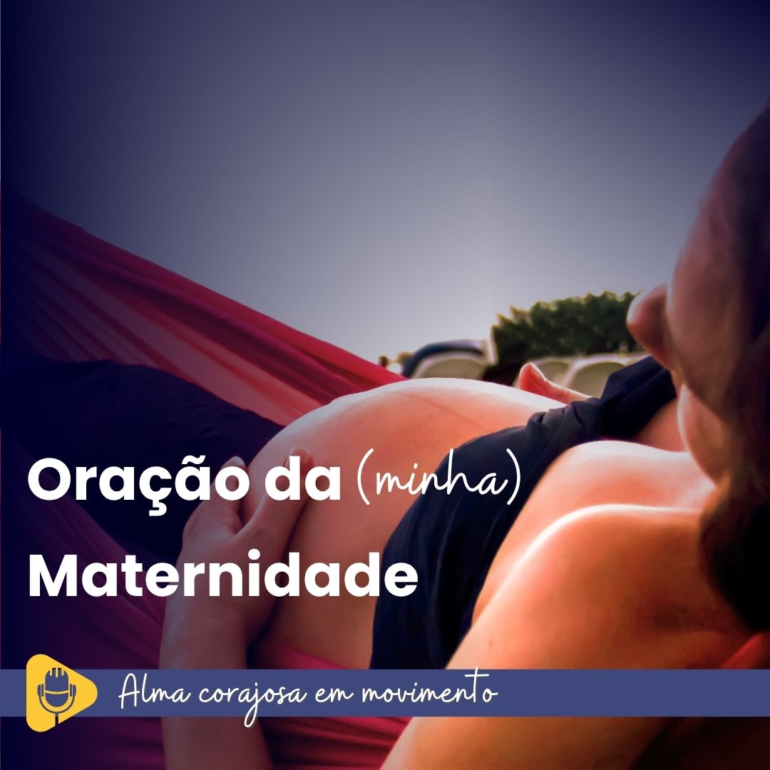 maternidade, fabi cauneto, oração, autoconhecimento, desenvolvimento pessoal