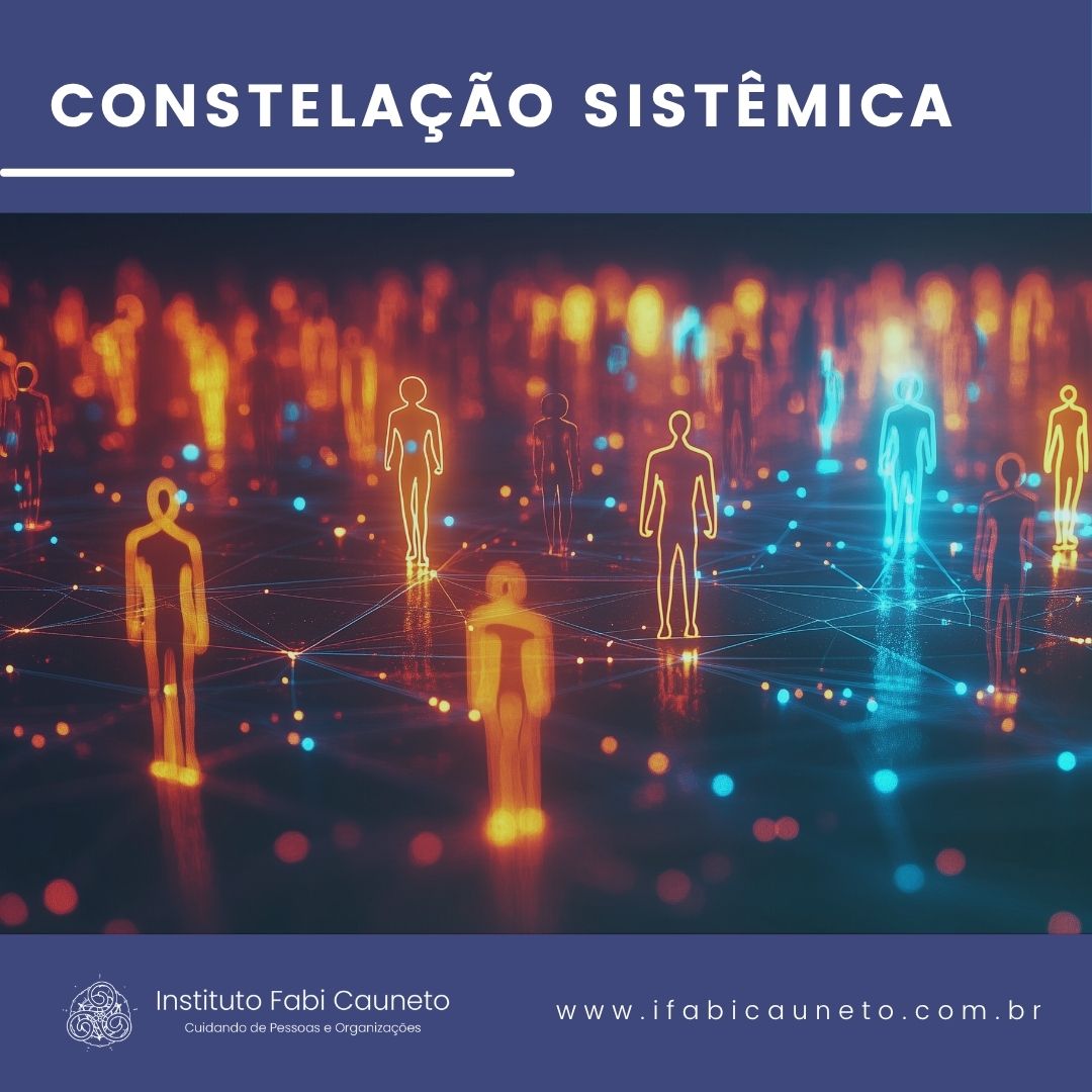 constelação sistêmica, constelação familiar, bert hellinger, autoconhecimento, desenvolvimento pessoal